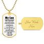 My Son| You Will Never Lose - Military Dog Tag Chain