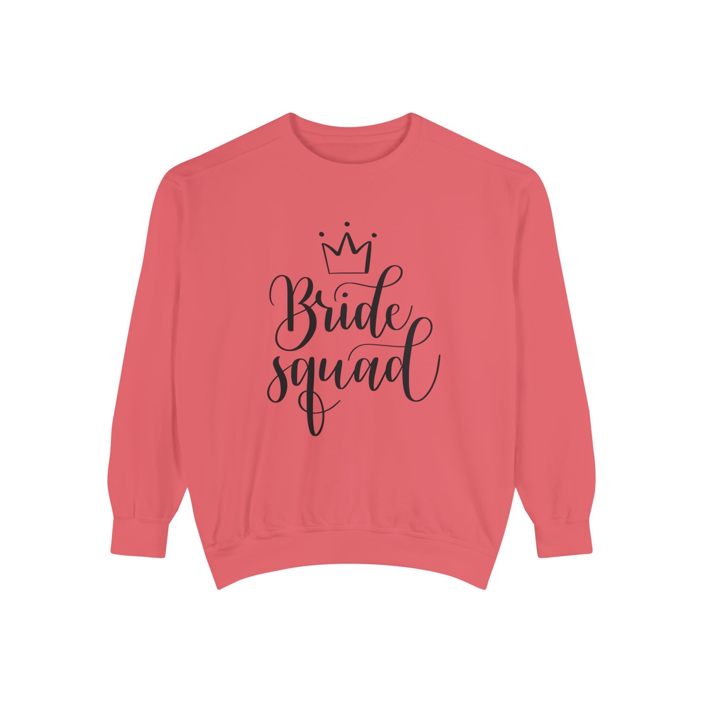 Bride Squad Unisex Garment-Dyed Sweatshirt