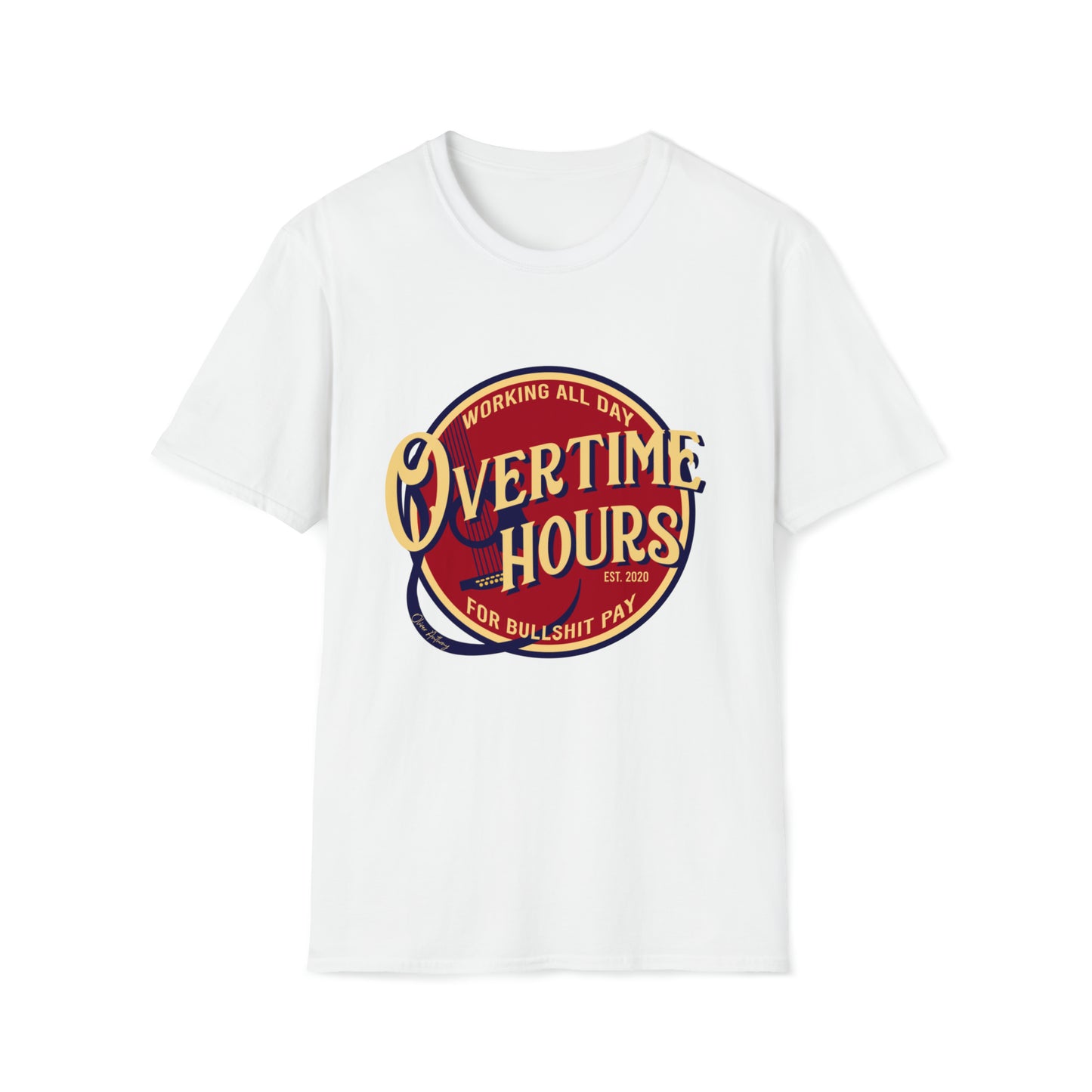 overtime hours Unisex Softstyle T-Shirt