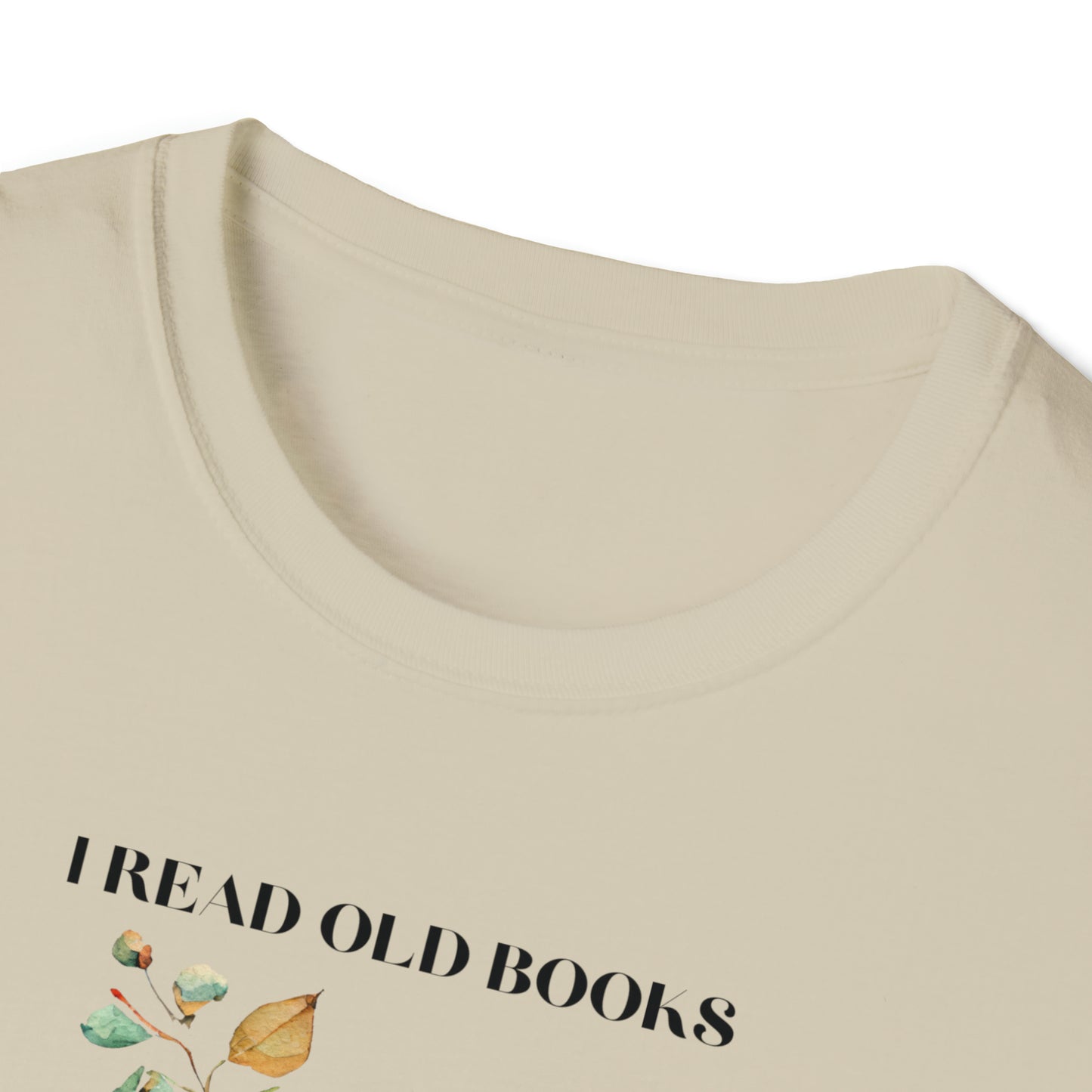 I read Unisex Softstyle T-Shirt