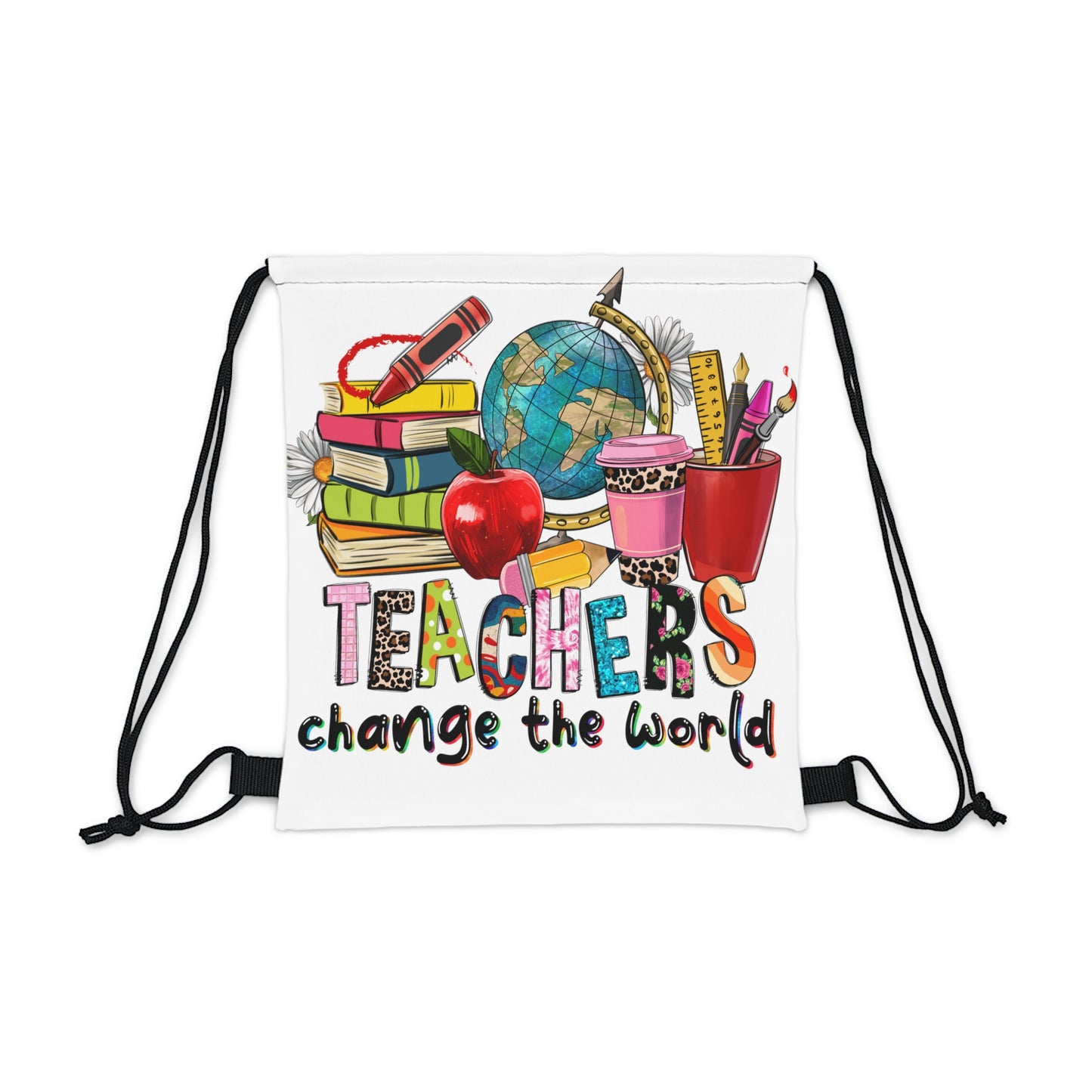 Teachers change the world Outdoor Drawstring Bag