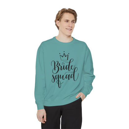 Bride Squad Unisex Garment-Dyed Sweatshirt