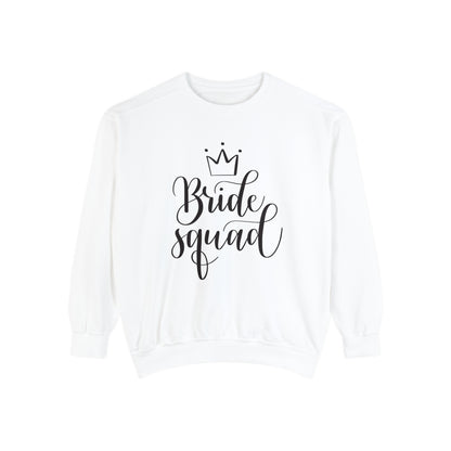 Bride Squad Unisex Garment-Dyed Sweatshirt