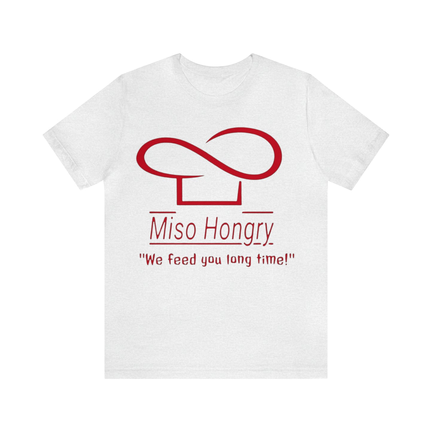 Miso Hongry Unisex Tee