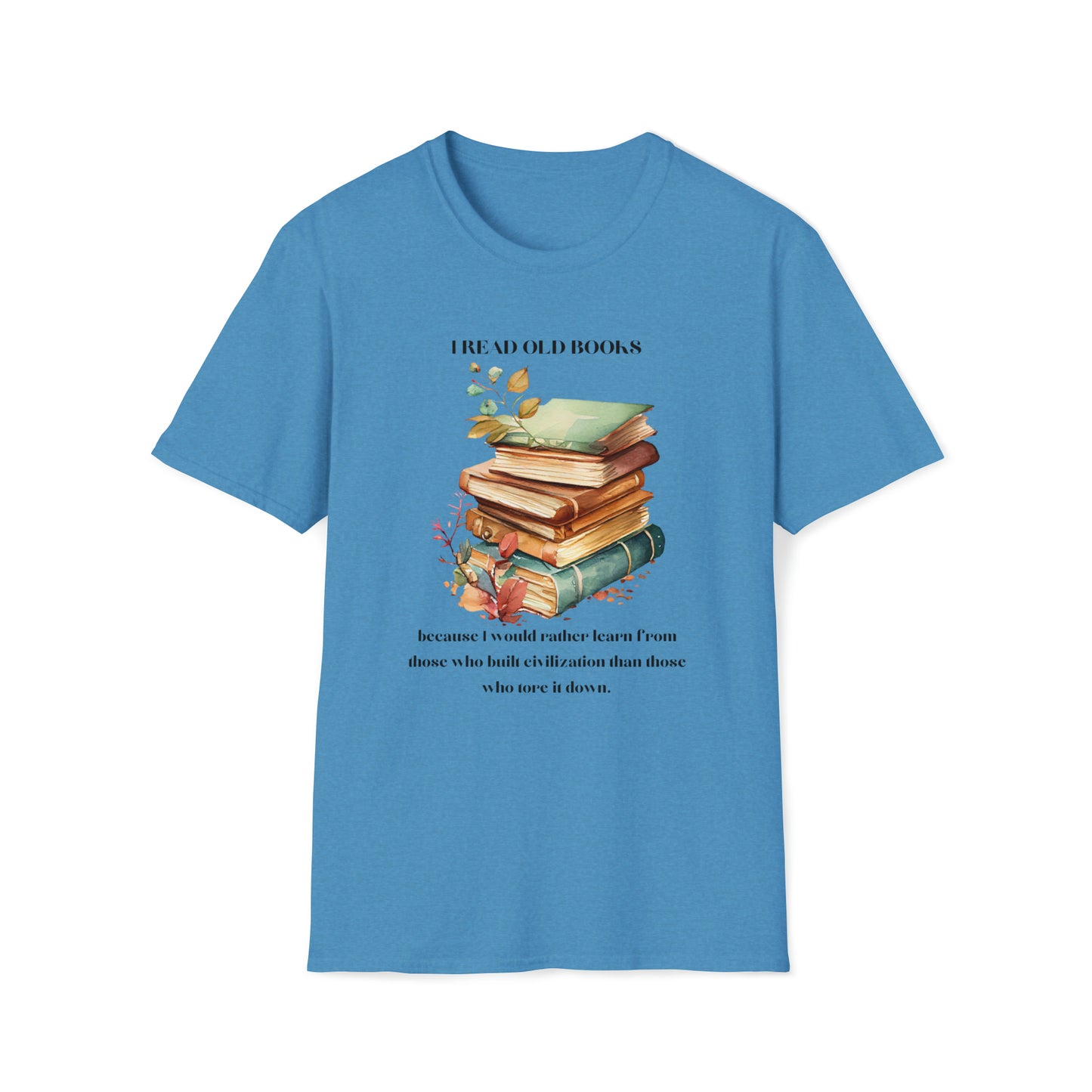 I read Unisex Softstyle T-Shirt