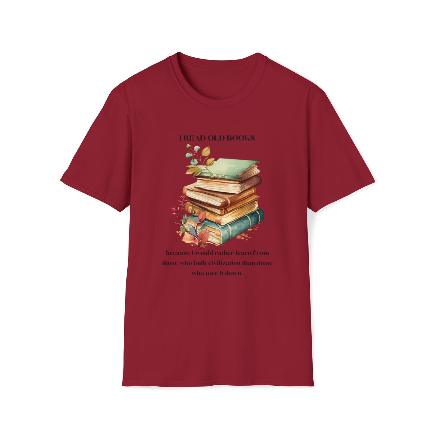 I read Unisex Softstyle T-Shirt