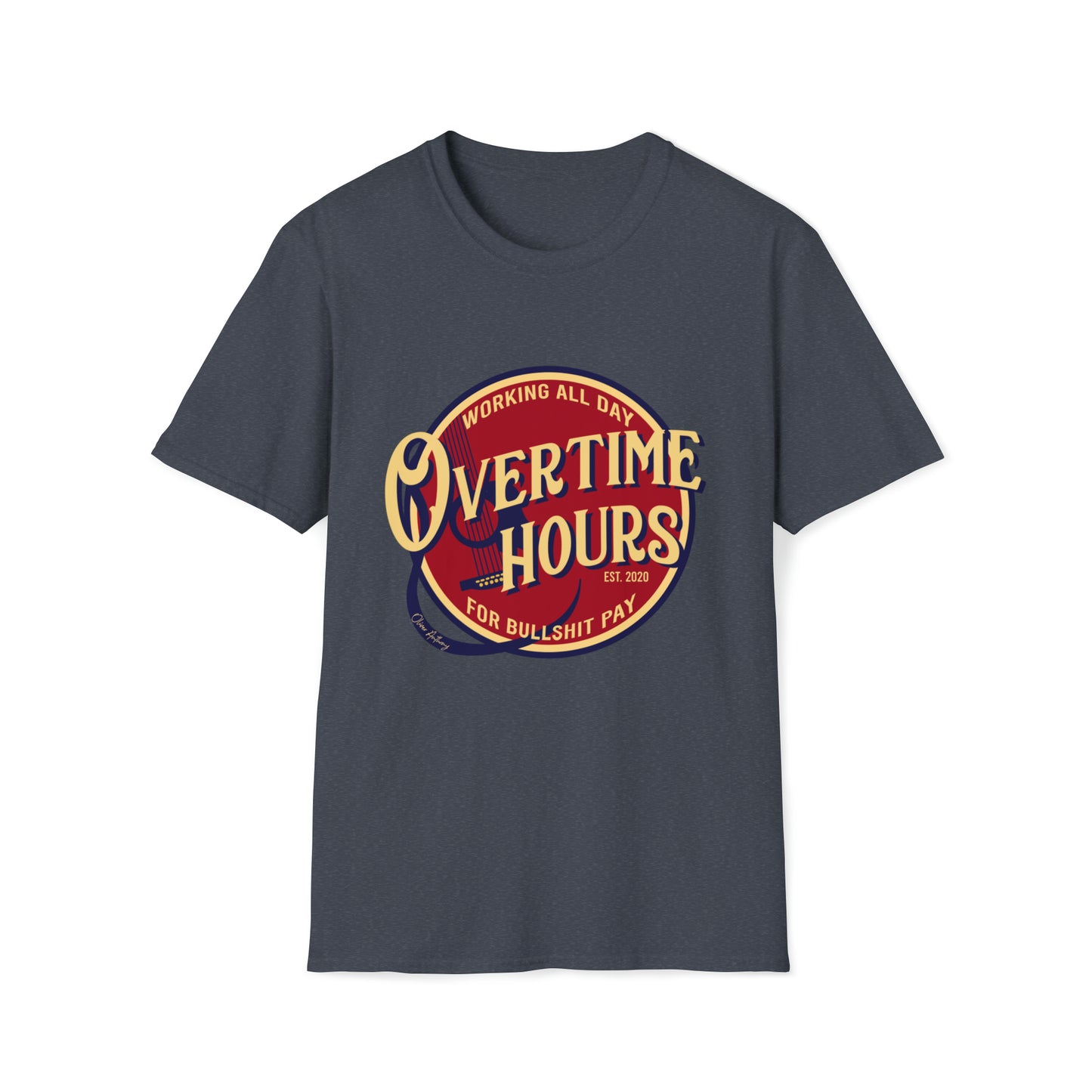 overtime hours Unisex Softstyle T-Shirt