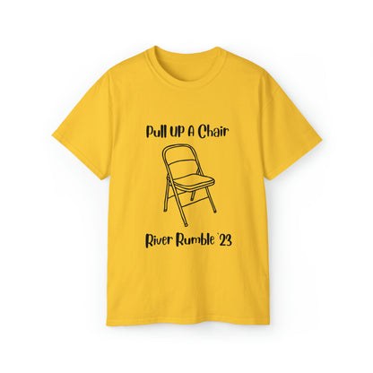 Pull up a chair Unisex Ultra Cotton Tee