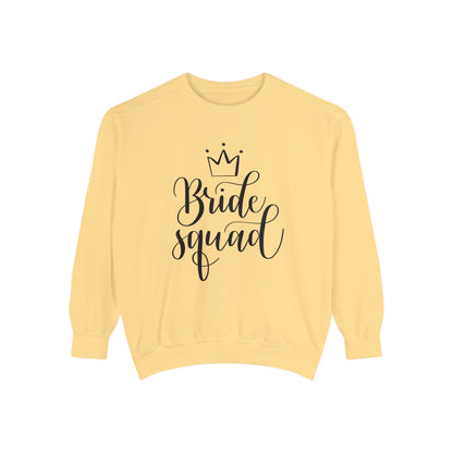 Bride Squad Unisex Garment-Dyed Sweatshirt