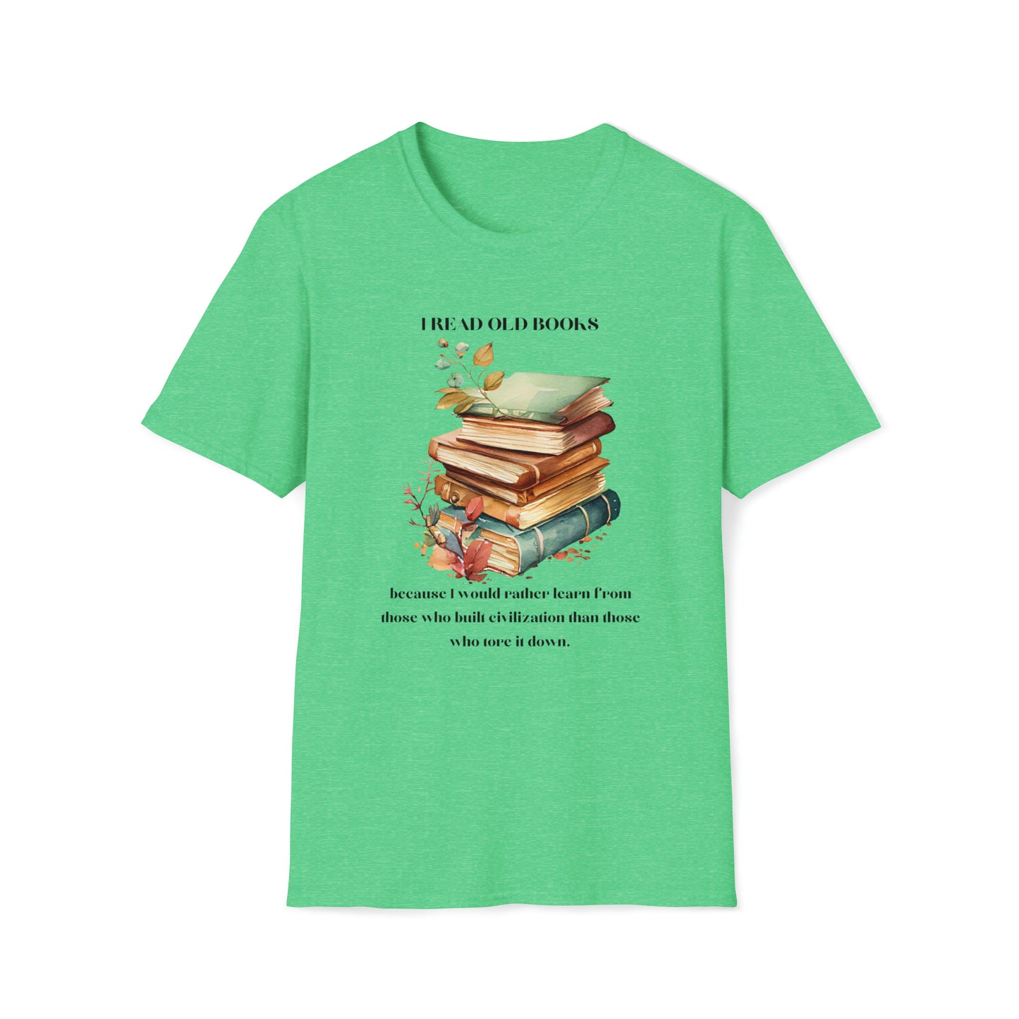 I read Unisex Softstyle T-Shirt