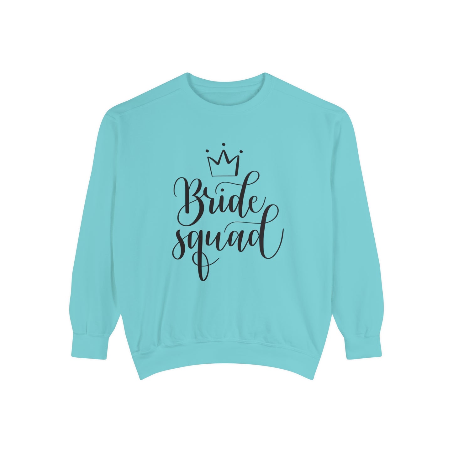 Bride Squad Unisex Garment-Dyed Sweatshirt