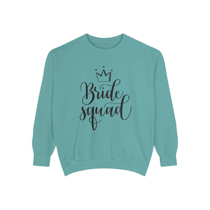 Bride Squad Unisex Garment-Dyed Sweatshirt