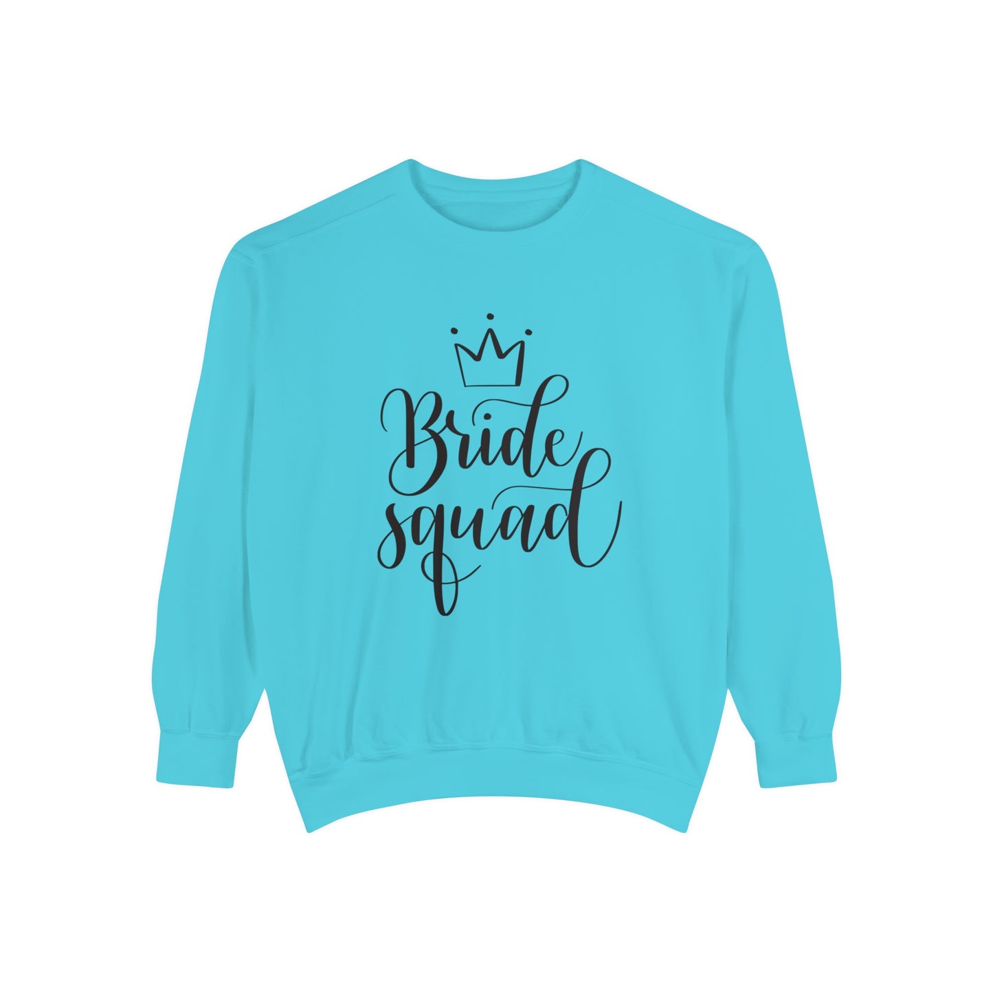 Bride Squad Unisex Garment-Dyed Sweatshirt