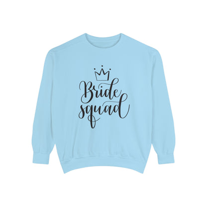 Bride Squad Unisex Garment-Dyed Sweatshirt