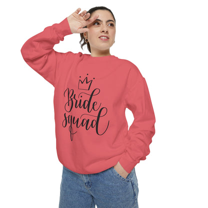 Bride Squad Unisex Garment-Dyed Sweatshirt