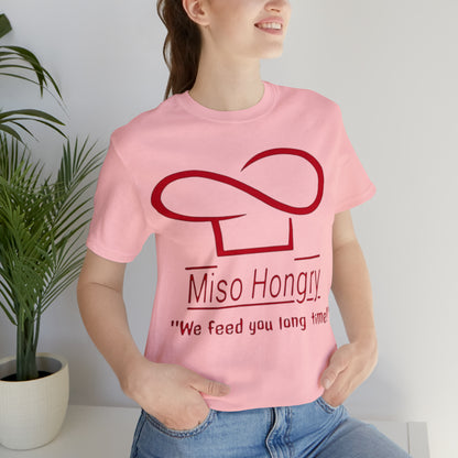 Miso Hongry Unisex Tee