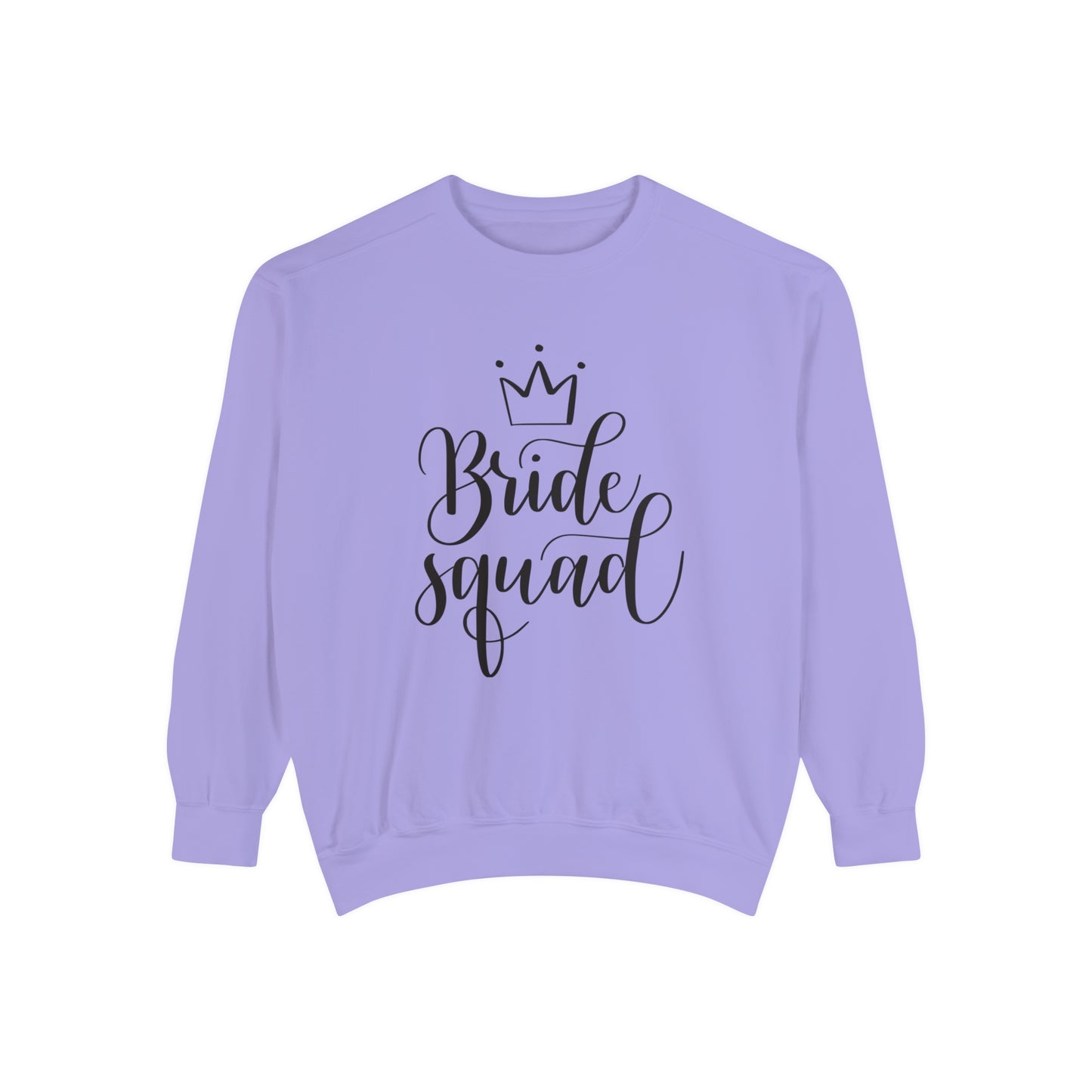 Bride Squad Unisex Garment-Dyed Sweatshirt