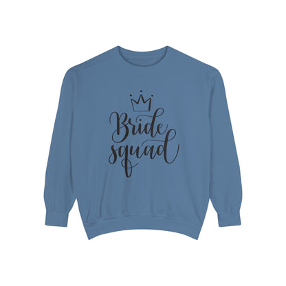 Bride Squad Unisex Garment-Dyed Sweatshirt