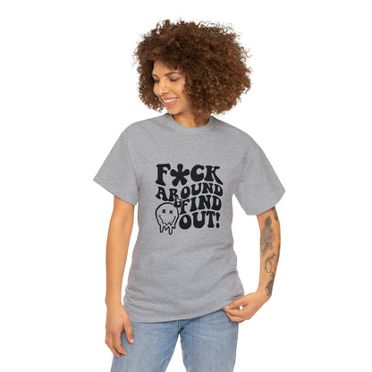 F Around and find out Unisex Heavy Cotton Tee