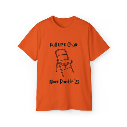 Pull up a chair Unisex Ultra Cotton Tee