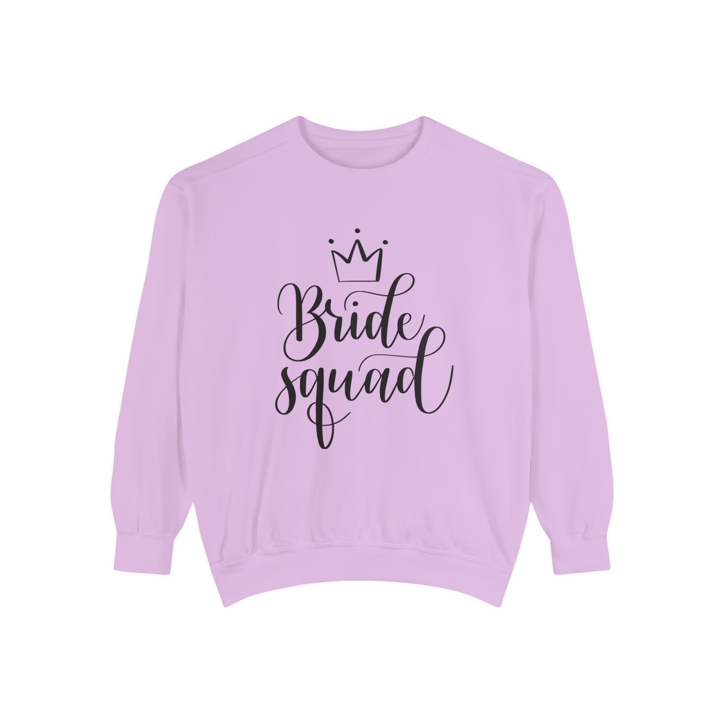 Bride Squad Unisex Garment-Dyed Sweatshirt