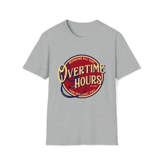 overtime hours Unisex Softstyle T-Shirt