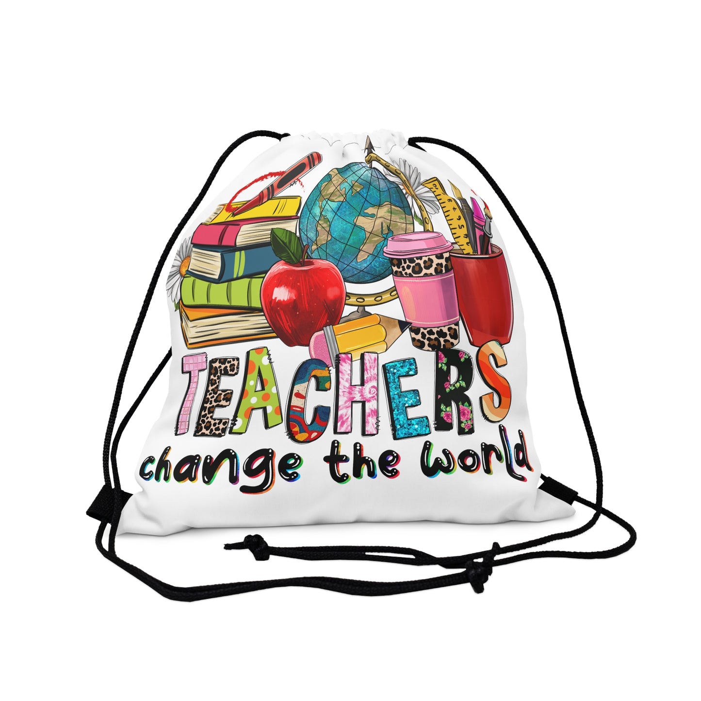 Teachers change the world Outdoor Drawstring Bag