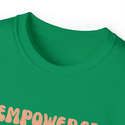 Empowered Women Unisex Ultra Cotton Tee