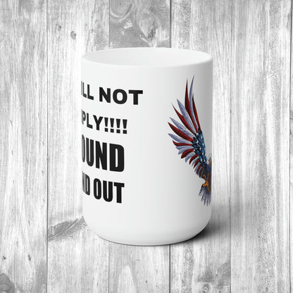 Not again Patriotic Ceramic Mug 15oz