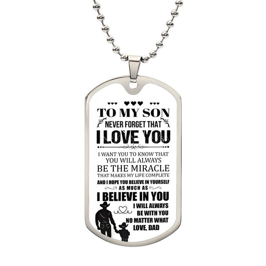 My Son| Be The Miracle - Dog Tag Military Chain